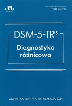 DSM-5-TR. Diagnostyka różnicowa - First Michael B.