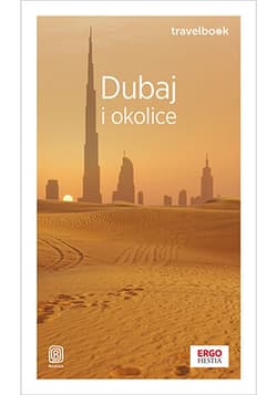 Dubaj i okolice. Travelbook wyd. 4 - Dominika Durtan