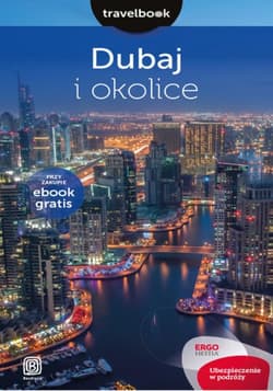 Dubaj i okolice. Travelbook. Wydanie 1 - ebook - Dominika Durtan