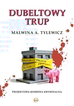 Dubeltowy trup - Tylewicz Malwina