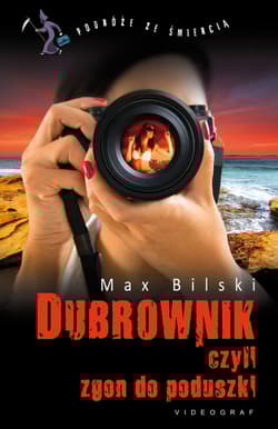 Dubrownik, czyli zgon do poduszki - Max Bilski