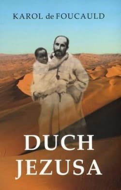 Duch Jezusa - de Foucauld Karol