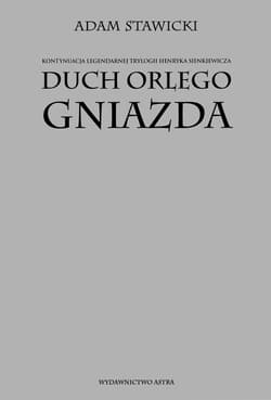 Duch orlego gniazda - Adam Stawicki