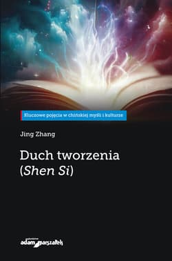 Duch tworzenia (Shen Si) - Jing Zhang