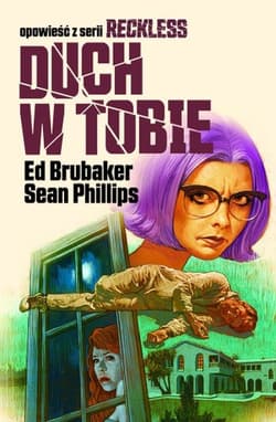 Duch w tobie. Reckless. Tom 4 - Ed Brubaker