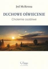 Duchowe oświecenie. Cholernie osobliwe - Jed McKenna