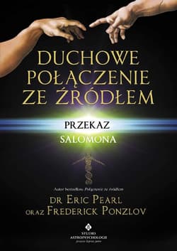 Duchowe połączenie ze źródłem - Frederick Ponzlov Eric Pearl, Ponzlov Frederick, Pearl Eric