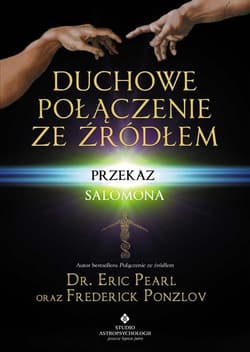 Duchowe połączenie ze źródłem - Frederick Ponzlov Eric Pearl, Ponzlov Frederick, Pearl Eric