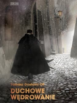 Duchowe wędrowanie. Teksty osobiste i religijne - Tomasz Dostatni