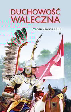 Duchowość waleczna - Marian Zawada