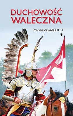 Duchowość waleczna - Marian Zawada