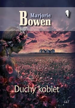 Duchy kobiet - Bowen Marjorie