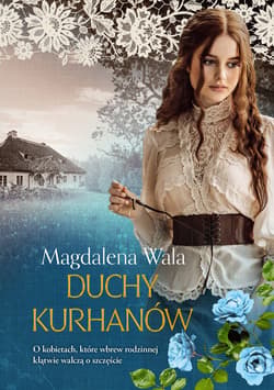Duchy kurhanów - ebook - Magdalena Wala