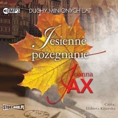 Duchy minionych lat T.3 Jesienne... audiobook - Joanna  Jax