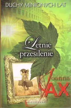 Duchy minionych lat Tom 2 Letnie przesilenie - Joanna  Jax