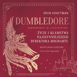 Dumbledore. Życie i kłamstwa najsłynniejszego - audiobook - Irvin Khaytman