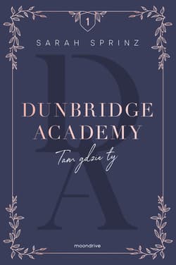 Dunbridge Academy. Tam gdzie ty - ebook - Sarah Sprinz