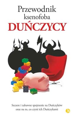 Duńczycy przewodnik ksenofoba - Helen Dyrbye