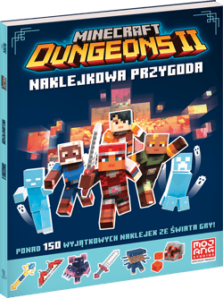 Dunegons II. Naklejkowa przygoda. Minecraft - Opracowanie Zbiorowe