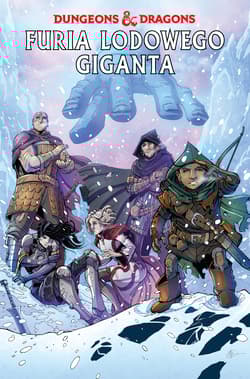 Dungeons & Dragons Furia lodowego giganta Tom 3 - Netho Diaz, Jim Zub