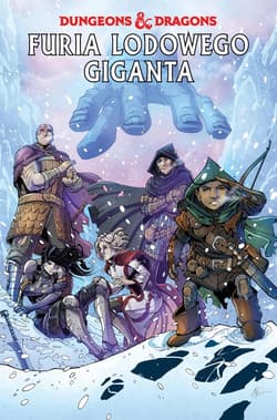 Dungeons & Dragons Furia lodowego giganta Tom 3 - Netho Diaz, Jim Zub