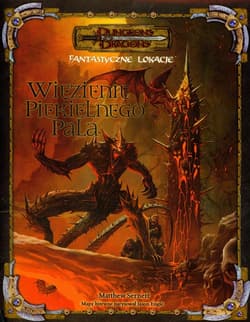 Dungeons & Dragons Więzienie Piekielnego Pala - Matthew Sernett