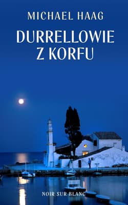 Durrellowie z Korfu - ebook - Michael Haag