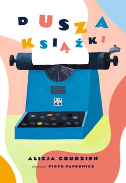 Dusza książki - Grudzień Alicja, Fąfrowicz Piotr
