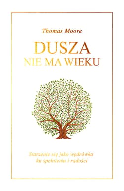 Dusza nie ma wieku - ebook - Thomas Moore