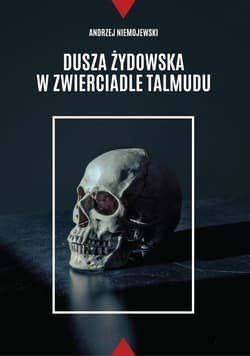 Dusza żydowska w zwierciadle Talmudu - Niemojewski Andrzej