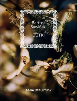 Dutki - Bartosz Suwiński
