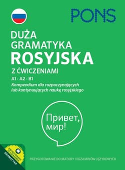 Duża gramatyka rosyjska z ćwiczeniami A1-A2-B1 - Opracowanie Zbiorowe