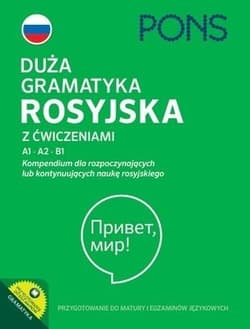 Duża gramatyka rosyjska z ćwiczeniami A1-B1 w.4