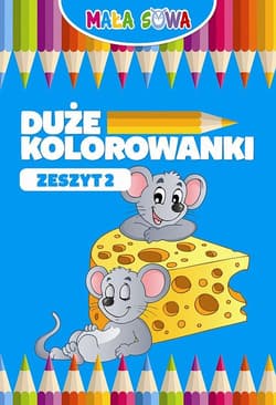 Duże kolorowanki Zeszyt 2