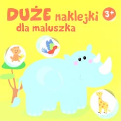 Duże naklejki dla maluszka 3+ - Nosorożec - Praca zbiorowa