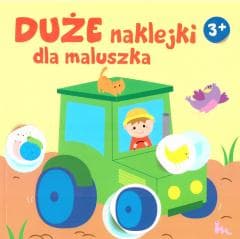 Duże naklejki dla maluszka 3+ - Traktor - Praca zbiorowa