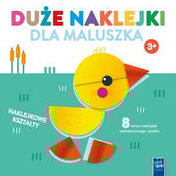Duże naklejki dla maluszka. Kaczuszka 3+ - Praca zbiorowa