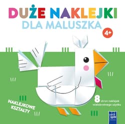 Duże naklejki dla maluszka. Kurka 4+ - Praca zbiorowa
