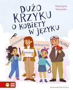 Dużo krzyku o kobiety w języku - Katarzyna Vanevska