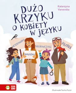 Dużo krzyku o kobiety w języku - Katarzyna Vanevska