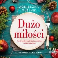 Dużo miłości audiobook - Agnieszka Olejnik