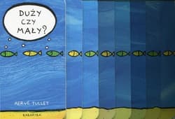 Duży czy mały? - Hervé Tullet