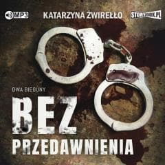 Dwa bieguny T.1 Bez przedawnienia audiobook - Katarzyna  Żwirełło