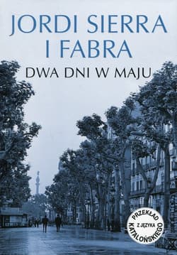 Dwa dni w maju - Fabra Jordi Sierra