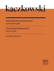 Dwa duety koncertowe op.10 - Joachim Kaczkowski