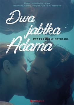 Dwa jabłka Adama - ebook - Ewa Podsiadły-Natorska