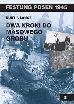 Dwa kroki do masowego grobu - Lange Kurt F.
