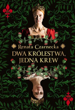 Dwa królestwa, jedna krew - ebook - Renata Czarnecka