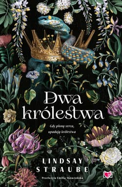 Dwa królestwa. Split or Swallow. Tom 2 - Lindsay Straube