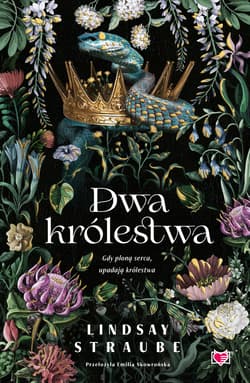 Dwa królestwa. Split or Swallow. Tom 2 - Lindsay Straube